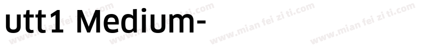 utt1 Medium字体转换